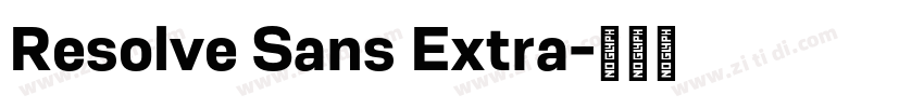 Resolve Sans Extra字体转换 Resolve Sans Extra字体转换